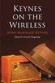 Keynes on the Wireless by John Maynard Keynes 9780230239166