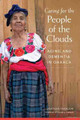 Caring for the People of the Clouds: Aging and Dementia in Oaxaca by Jonathan Yahalom 9780806162683