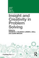 Insight and Creativity in Problem Solving Kenneth J. Gilhooly (University of Hertfordshire, UK) 9781138502475
