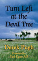Turn Left at the Devil Tree by Derek Pugh 9780992355807