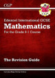 New Edexcel International GCSE Maths Revision Guide - For the Grade 9-1 Course by CGP Books