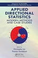 Applied Directional Statistics: Modern Methods and Case Studies Christophe Ley (Ghent University Ghent, Belgium) 9781138626430