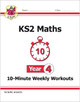 New KS2 Maths 10-Minute Weekly Workouts - Year 4 by CGP Books