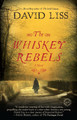 The Whiskey Rebels by David Liss 9780812974539
