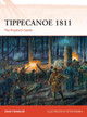 Tippecanoe 1811: The Prophet’s battle by John F. Winkler 9781472808844