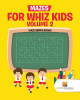 Mazes for Whiz Kids Volume 2: Maze Series Books by Activity Crusades 9780228218234