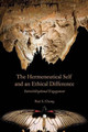 The Hermeneutical Self and an Ethical Difference: Intercivilizational Engagement by Paul S. Chung 9780227173817