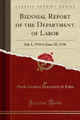 Biennial Report of the Department of Labor: July 1, 1944 to June 30, 1946 (Classic Reprint) by North Carolina Department of Labor 9780364022542