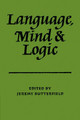 Language Mind and Logic by Jeremy Butterfield 9780521108447