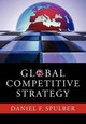 Global Competitive Strategy by Daniel F. Spulber 9780521367981