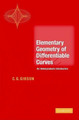 Elementary Geometry of Differentiable Curves: An Undergraduate Introduction by C. G. Gibson 9780521804530