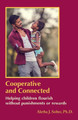 Cooperative and Connected: Helping Children Flourish Without Punishments or Rewards by Aletha Jauch Solter 9780961307394