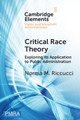 Critical Race Theory: Exploring its Application to Public Administration by Norma M. Riccucci 9781009114165