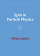 Spin in Particle Physics by Elliot Leader 9781009401999
