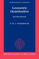 Geometric Quantization by N. M. J. Woodhouse 9780198502708