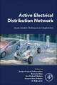 Active Electrical Distribution Network: Issues, Solution Techniques and Applications by Sanjeevikumar Padmanaban