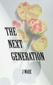 The Next Generation by J Ware 9780986098994