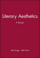 Literary Aesthetics: A Reader by Alan Singer 9780631208686
