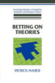 Betting on Theories by Patrick Maher 9780521063463