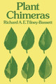 Plant Chimeras by Richard A. E. Tilney-Bassett 9780521427876