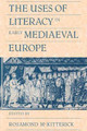 The Uses of Literacy in Early Mediaeval Europe by Rosamond McKitterick 9780521428965