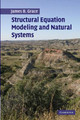Structural Equation Modeling and Natural Systems by James B. Grace 9780521546539