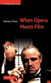 When Opera Meets Film by Marcia J. Citron 9780521895750
