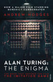 Alan Turing: The Enigma: The Book That Inspired the Film The Imitation Game Andrew Hodges 9781784700089