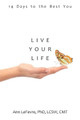 Live Your Life: 14 Days to the Best You by Ann LeFevre 9780999268704