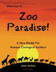 Zoo Paradise: A New Model for Humane Zoological Gardens by Jaime Jackson 9780999730584