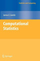 Computational Statistics by James E. Gentle 9780387981437
