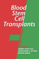 Blood Stem Cell Transplants by Robert Peter Gale 9780521116930