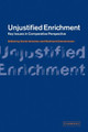 Unjustified Enrichment: Key Issues in Comparative Perspective by David Johnston, Governor General of Canada 9780521187442