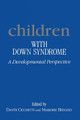 Children with Down Syndrome: A Developmental Perspective by Dante Cicchetti 9780521374583