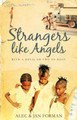Strangers Like Angels: with a devil or two to boot by Alec Forman