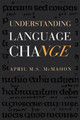 Understanding Language Change by April M. S. McMahon 9780521441193