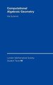 Computational Algebraic Geometry by Hal Schenck 9780521829649