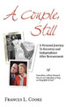 A Couple, Still: A Personal Journey To Recovery by Frances L Cooke 9780976155317