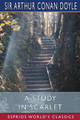 A Study in Scarlet (Esprios Classics) by Sir Arthur Conan Doyle 9781006236921