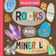 Hello, World! Rocks and Minerals by Jill McDonald