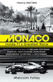 Monaco: Inside F1's Greatest Race Malcolm Folley 9781784755720