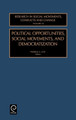 Political Opportunities Social Movements, and Democratization by Patrick G. Coy 9780762307869