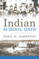Indian School Days by Basil Johnston 9780806126104