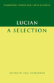 Lucian: A Selection by Lucian 9780521842006