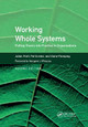 Working Whole Systems: Putting Theory into Practice in Organisations, Second Edition Julian Pratt 9781857757606