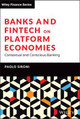 Banks and Fintech on Platform Economies: Contextual and Conscious Banking Paolo Sironi 9781119756972