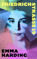 Friedrichstrasse 19 Emma Harding 9781529376180