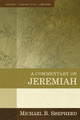 A Commentary on Jeremiah by Michael B Shepherd