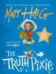 The Truth Pixie by Matt Haig