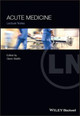 Acute Medicine: Lecture Notes Glenn Matfin 9781119672852